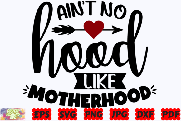 Ain't No Hood Like Motherhood SVG Mom