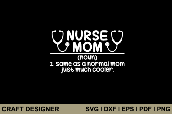 Nurse Mom Definition Svg Cutting File